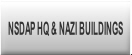 NSDAP HQ & NAZI BUILDINGS.