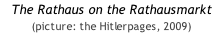 The Rathaus on the Rathausmarkt (picture: the Hitlerpages, 2009)