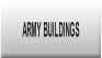 ARMY BUILDINGS.