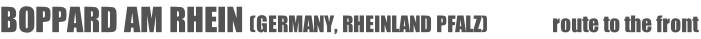 BOPPARD AM RHEIN (GERMANY, RHEINLAND PFALZ)																route to the front