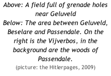 Above: A field full of grenade holes near Geluveld Below: The area between Geluveld, Beselare and Passendale. On the right is the Vijverbos, in the background are the woods of Passendale. (picture: the Hitlerpages, 2009)